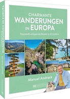 Manuel Andrack - Charmante Wanderungen in Europa
