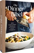 Melissa Clark, Eric Wolfinger - Die Dinner-Bibel