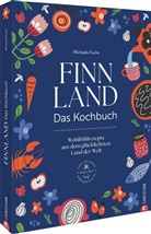 Michaela Fuchs - Finnland. Das Kochbuch