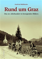 Gottfried Mühlbacher - Rund um Graz