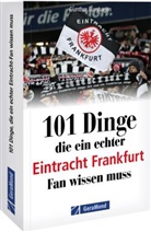 Gunther Burghagen - 101 Dinge, die ein echter Eintracht Frankfurt Fan wissen muss