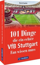 Bernd Sautter - 101 Dinge, die ein echter VfB Stuttgart Fan wissen muss