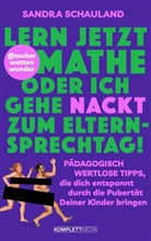 Sandra Schauland - "Lern jetzt Mathe oder ich gehe nackt zum Elternsprechtag!" Das Buch von @zuckerwattenwunder