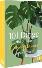 101 Dinge, die Du über Zimmerpflanzen wissen musst