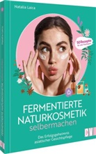 Natalia Lajca - Fermentierte Naturkosmetik selber machen