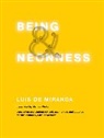 Luis De Miranda - Being and Neonness