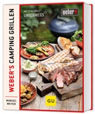 Manuel Weyer - Weber's Camping Grillen