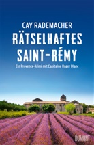 Cay Rademacher - Rätselhaftes Saint-Rémy