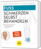 Petra Bracht, Roland Liebscher-Bracht - Fuß Schmerzen selbst behandeln