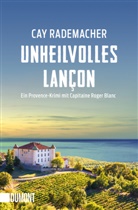Cay Rademacher - Unheilvolles Lançon