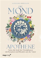Lorriane Anderson - Die Mond-Apotheke