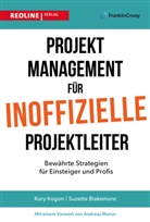 Suzette Blakemore, Kory Kogon, James Wood - Projektmanagement für inoffizielle Projektleiter