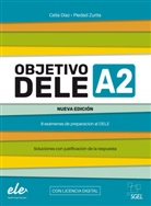 Celia Díaz, Piedad Zurita - Objetivo DELE A2 - Nueva edición 2024, m. 1 Buch, m. 1 Beilage