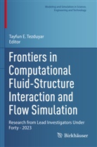 Tayfun E Tezduyar, Tayfun E. Tezduyar - Frontiers in Computational Fluid-Structure Interaction and Flow Simulation