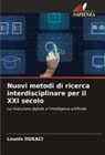 Lounis Oukaci - Nuovi metodi di ricerca interdisciplinare per il XXI secolo