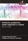 Lindijane de Souza B. Almeida, Claudio Machado Maia - Politiche pubbliche, studi regionali e urbani