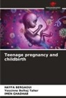 Yessinne Belhaj Taher, HAYFA Bergaoui, Imen Ghadhab - Teenage pregnancy and childbirth