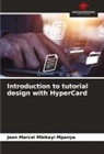 Jean Marcel Mbikayi Mpanya - Introduction to tutorial design with HyperCard