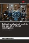 Jean Ndayambaje - Critical analysis of work in the age of artificial intelligence