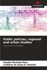 Lindijane de Souza B. Almeida, Claudio Machado Maia - Public policies, regional and urban studies