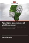 Maria Carvalho - Fonctions exécutives et vieillissement
