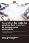 Sandro R. Camargo, Noemi Wenglarek Zaioncz - Répartition des coûts des services dans le secteur de la mécanique automobile
