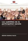 Adriele Andreia Inacio - Les subtilités de la participation sociale