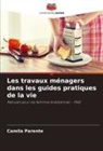 Camila Parente - Les travaux ménagers dans les guides pratiques de la vie