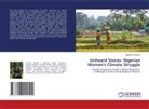 JUMOKE ODEDIJI - Unheard Voices: Nigerian Women's Climate Struggle