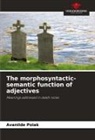 Avanilde Polak - The morphosyntactic-semantic function of adjectives
