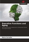 Maria Carvalho - Executive Functions and Aging