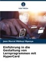 Jean Marcel Mbikayi Mpanya - Einführung in die Gestaltung von Lernprogrammen mit HyperCard