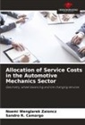 Sandro R. Camargo, Noemi Wenglarek Zaioncz - Allocation of Service Costs in the Automotive Mechanics Sector