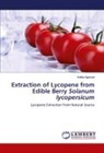 Ankita Agarwal - Extraction of Lycopene from Edible Berry Solanum lycopersicum