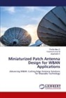 Krishna Kumar M, Jeyamalini S, Pricilla Mary S - Miniaturized Patch Antenna Design for WBAN Applications