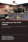 Sweksha Bhadauria, Manish Kumar Rai, Ankur Srivastava - Les aperçus du droit indien