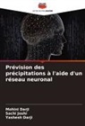 Mohini Darji, Yashesh Darji, Sachi Joshi - Prévision des précipitations à l'aide d'un réseau neuronal