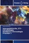 Cheriyan Menacherry - Intergalaktische, ETI-Christologie. Panikkars Christologie Prayana 5