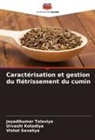 Urvashi Kotadiya, Vishal Savaliya, Jayadikumar Talaviya - Caractérisation et gestion du flétrissement du cumin