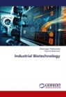 Dharmar Manimaran, Shanmugam Parthasarathi - Industrial Biotechnology