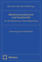 Maria Heil, Möll, Marc-Pierre Möll - Medizinprodukterecht und Gesellschaft