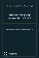 Christian Schoop, Waider, Heribert Waider - Strafverteidigung im Wandel der Zeit