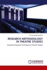 Dr. Emmanuel Iroh, Emmanuel Iroh - RESEARCH METHODOLOGY IN THEATRE STUDIES