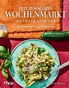 Elisabeth Raether - Wochenmarkt. Mit Freude genießen