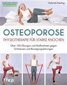 Gabriele Kiesling - Osteoporose - Physiotherapie für starke Knochen