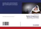 Khritish Swargiary - Modern Perspectives on Montessori Philosophy