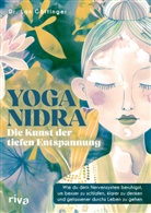 Dr med Lan Göttinger, Dr. med. Lan Göttinger - Yoga Nidra - die Kunst der tiefen Entspannung