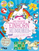 Imogen Currell-Williams, James Cottell - Das magische Einhorn-Mitmachbuch