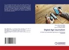 Muhammad Makarfi Ahmad, Sanusi Mohammed Sadiq, Invinder Paul Singh - Digital Agri Journalism