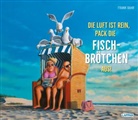 Frank Bahr - Die Luft ist rein, pack die Fischbrötchen aus!